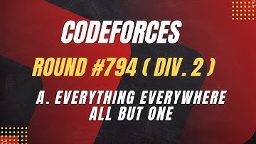 A. Everything Everywhere All But One | Codeforces Round #794 (Div. 2)