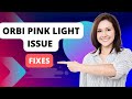 Solving Orbi Pink Light Issue: Expert Tips for Troubleshooting