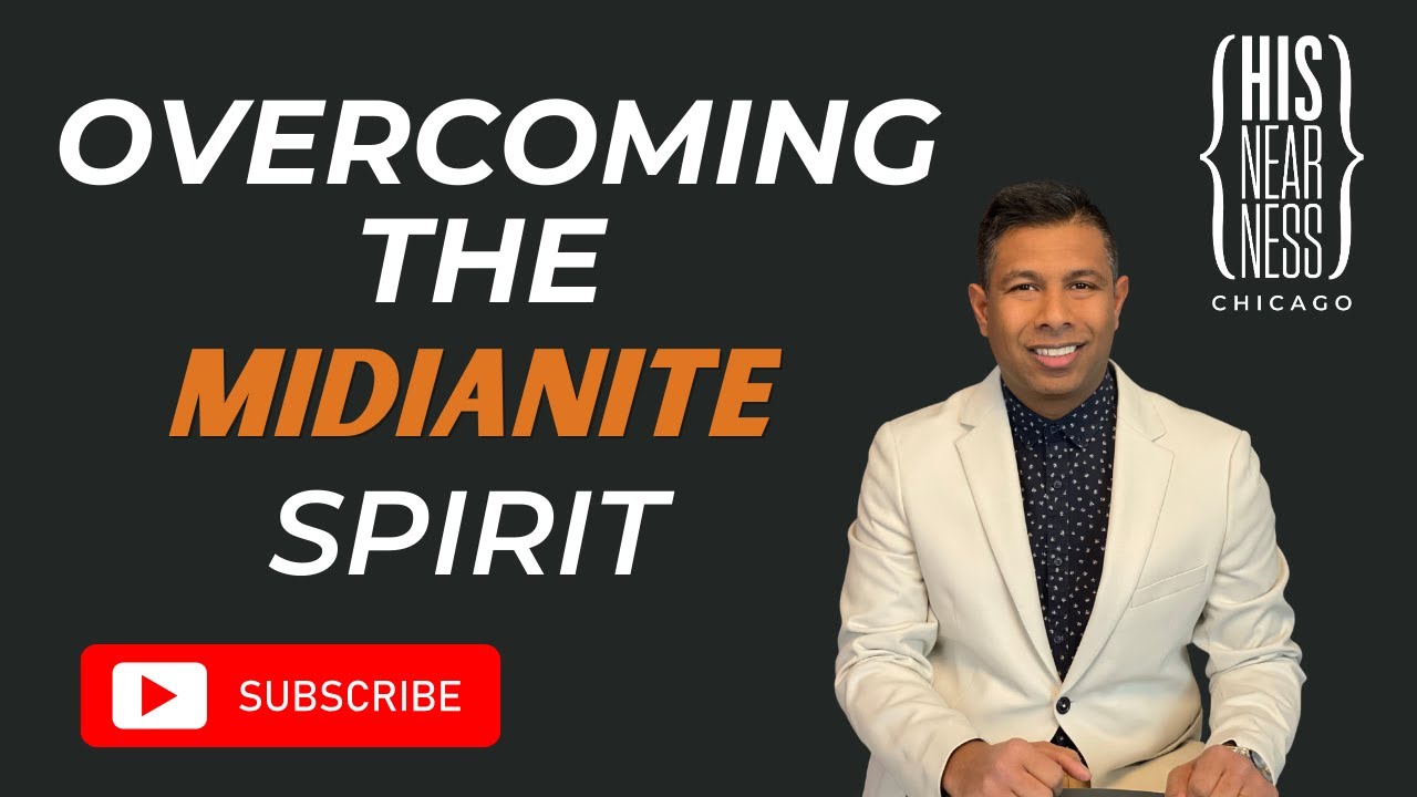Overcoming The Midianite Spirit