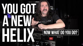 You Got A New Line 6 Helix Now What Do You Do? screenshot 3