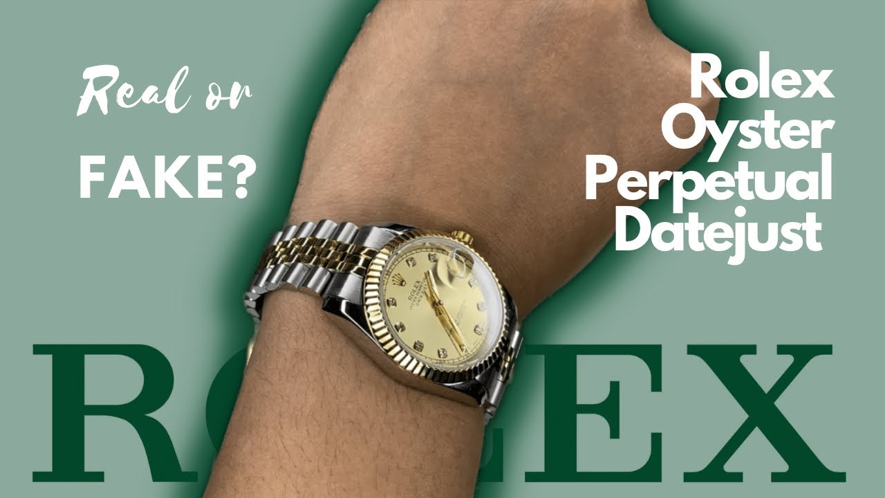 Real Or Fake Rolex Oyster Perpetual Datejust YouTube Real Or Fake Rolex Oyster Perpetual Datejust YouTube