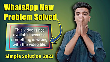 WhatsApp Status View problem solved | Fix this Video is not available something wrong the video file