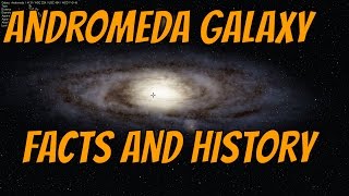 ANDROMEDA GALAXY - Facts + Its Central Black Hole