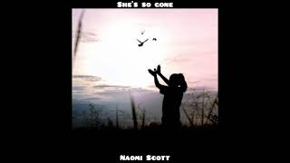 She's So Gone - Naomi Scott (slowed down)