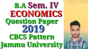 B.A Sem. 4th Economics |Question Paper 2019 | CBCS Pattern | Jammu University