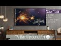 TV Art Happy New Year Wallpaper Frame TV Screensaver Smart TV Background Art 2 Hours 4K UHD 