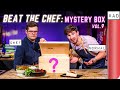 BEAT THE CHEF: MYSTERY BOX CHALLENGE | Vol. 9