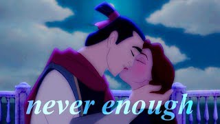 Belle & Shang ♥ Never Enough