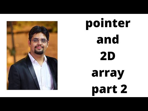 pointer and 2D array part 2