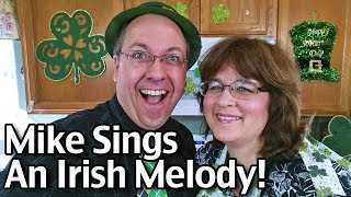 The Sick Note! Mike Sings An Irish Melody For St. Patrick’s Day!
