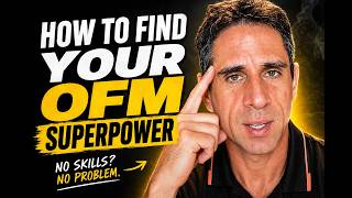 How to find your OFM superpower
