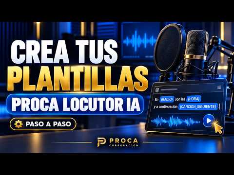 Cómo crear plantillas para Proca Locutor IA 🎙️ Personaliza las intervenciones de tu radio