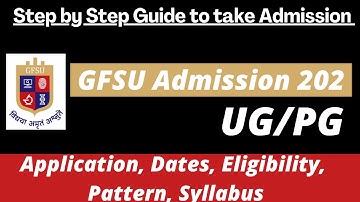 GFSU Admission 2022: Application (Soon), Dates, Eligibility, Pattern, Syllabus Preparation Tips