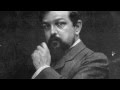 Une Vie, une Œuvre -  Claude Debussy (1862-1918) : un homme au songe éveillé