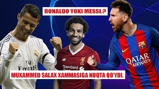 MESSI YOKI RONALDO MUXAMED SALAX JAVOP BERDI...