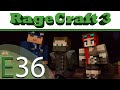 RageCraft 3:  EP36 - I was shot!!