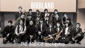 Birdland (weather report) // THE BRIDGE orchestra