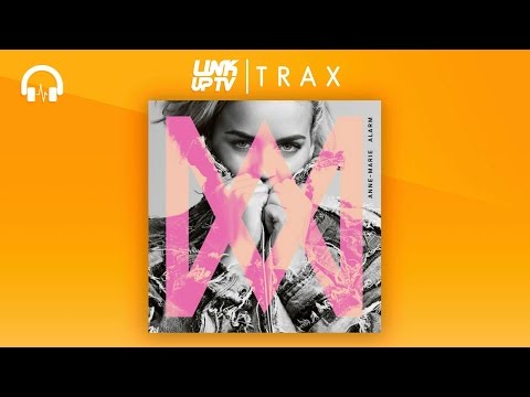 Anne-Marie — Anne-Marie ft. Chip - Alarm (Naughty Boy Remix) | Link Up TV TRAX