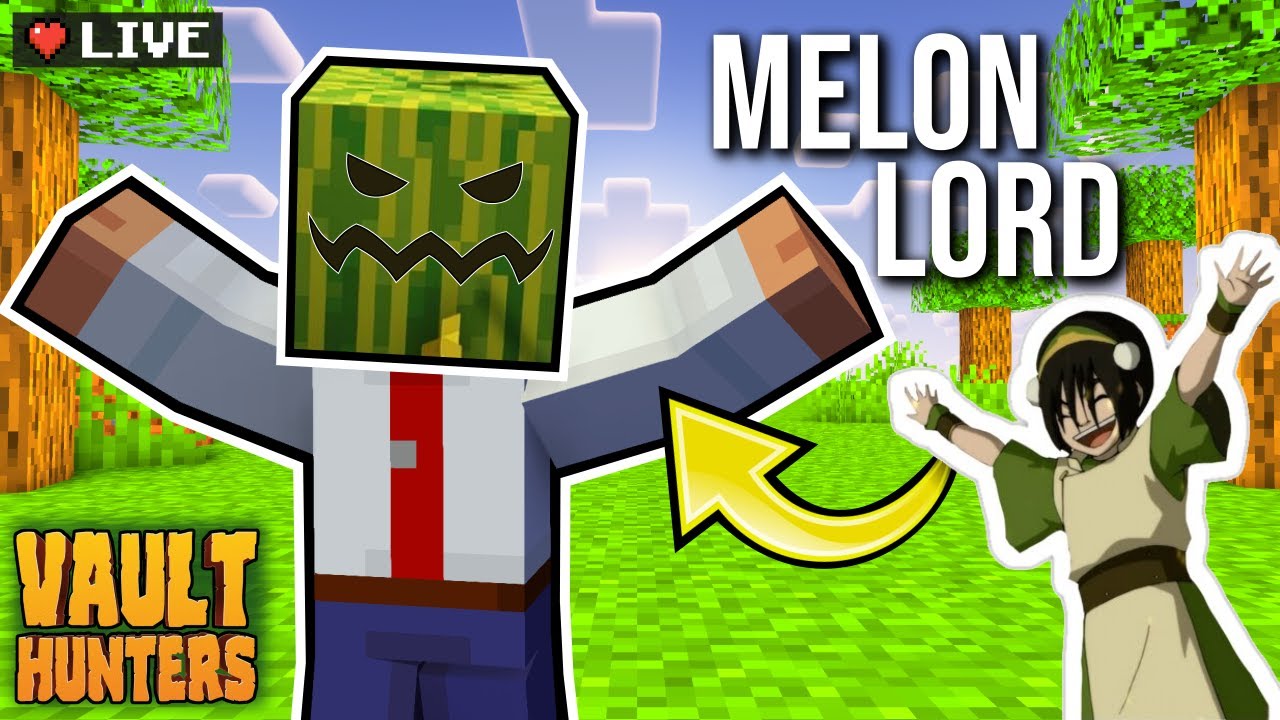 🔴 Vault Hunters I Am The MELON LORD 🍉!!!!! YouTube