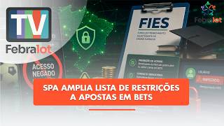 SPA amplia lista de restrições a apostas em Bets | #TVFEBRALOT
