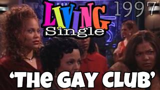 Living Single | Gay Club