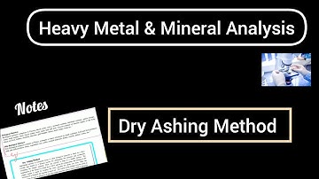 dry ashing method || Stepwise dry Ashing||Heavy Metal Extraction