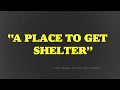 A PLACE TO GET SHELTER Storyboard