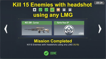 Call of Duty Mobile Kill 15 Enemies with headshot using any LMG Mission Completed | Gamehub LK