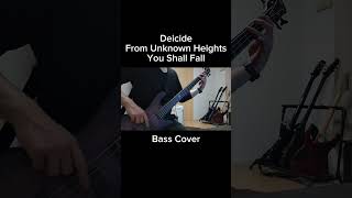 Deicide - From Unknown Heights You Shall Fall【Bass Cover】#shorts