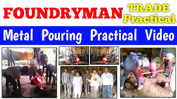 मेटल पोरिंग प्रैक्टिस ।। Foundryman Trade Practical || #foundryman #itipractical #practical #itiexam