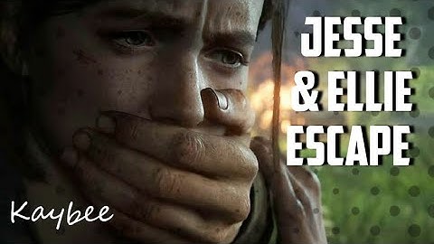 Last of Us 2 - Jesse and Ellie Escape WLF Hillcrest