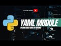 Python Tutorial #36 YAML module