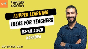 FLIPPED LEARNING FOR ENGLISH TEACHERS (HOW TO FLIP THE CLASSROOMS AND PRACTICAL IDEAS FOR TEACHERS)