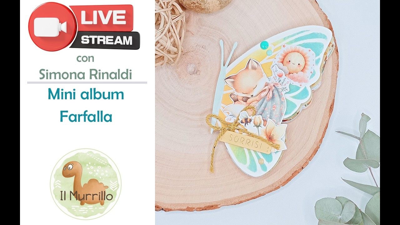 Tutorial: Mini album Farfalla con Simona Rinaldi diretta del 26.02.2026