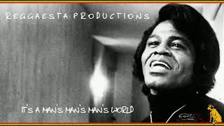 James Brown - It's A Man's Man's Man's World (reggae version by Reggaesta)