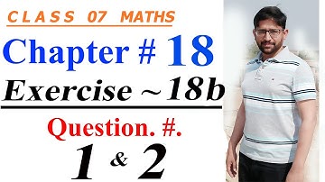 Mathematics of Class 7 |Oxford countdown Mathematics |Chapter18, Exercise. 18b | Question.#. 01 & 02