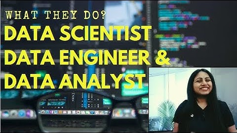 Data Scientist Vs Data Engineer Vs Data Analyst