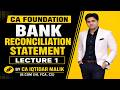CA FOUNDATION - BANK RECOCILIATION STATEMENT L 1