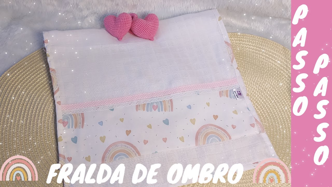 Fraldinha de Ombro | Passo a Passo