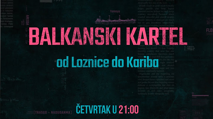 INSAJDER: BALKANSKI KARTEL - OD LOZNICE DO KARIBA | ČETVRTAK 21h