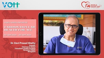 World Heart Day | Cardiovascular Health For All - Dr. Devi Prasad Shetty - Video 8