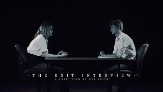 The Exit Interview: Short Film