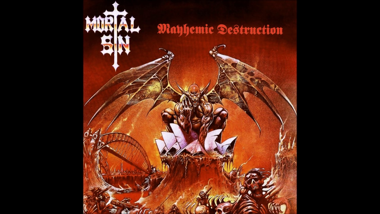 mortal sin mayhemic destruction