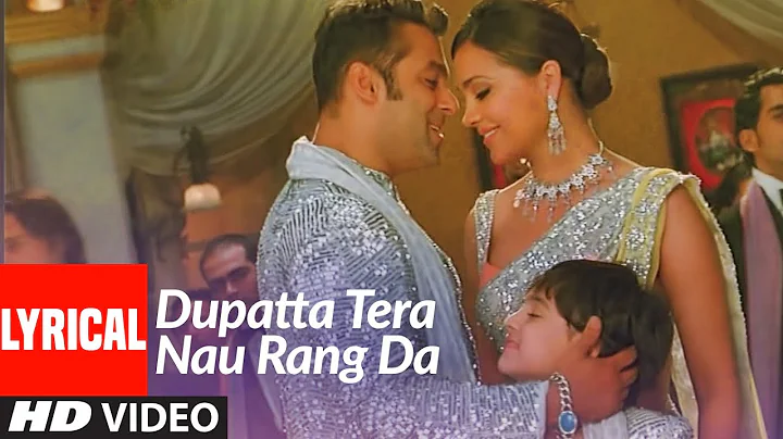 Lyrical: Dupatta Tera Nau Rang Da | Partner | Salm...