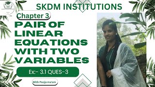 Question 3 complete exercise 3.1 class 10th #skdminstitutions  #maths #solution #pooja 