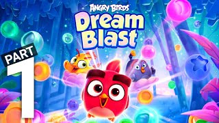 Angry Birds Dream Blast - Toon Bird Bubble Puzzle Gameplay Walkthrough Part 1 Androidios
