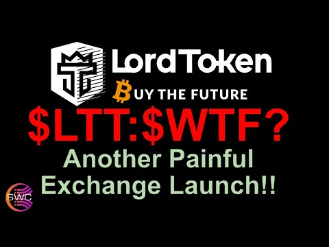 LordToken $LTT: How Could They F**k Up Their Launch So Badly? 302 Errors, Login Problems - SHEESH!!!