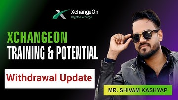 Mr Shivam Kashyap live meeting || Xchangeon withdrawal update || Spot & future trading live