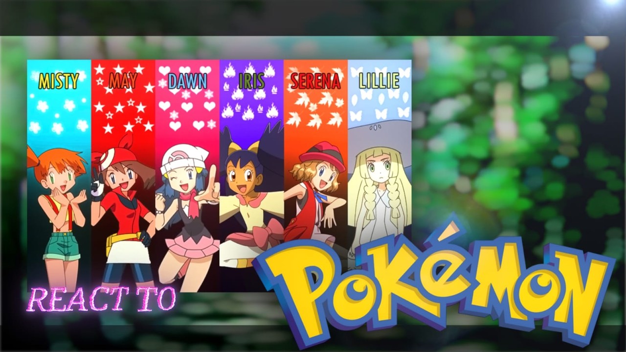 pokegirls react to ash [movie]