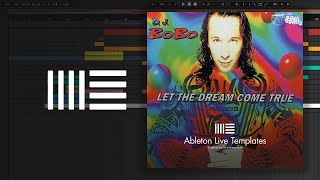 DJ BoBo - Let The Dream Come True (Ableton Remake)